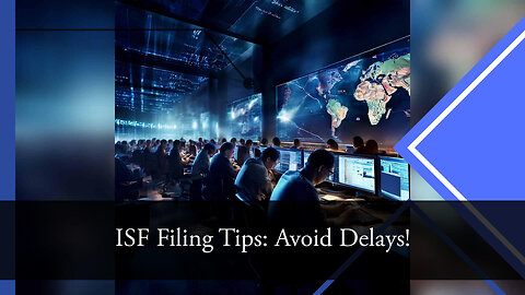 Avoid Delays: Mastering the Art of Importer Security Filing