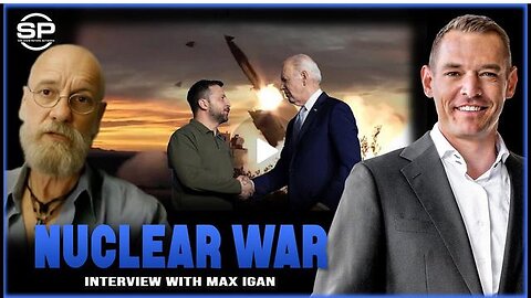 Stew Peters & Max Igan: US, Ukraine and Israel all PLOTTING to Send us into WWIII & NUCLEAR WAR!