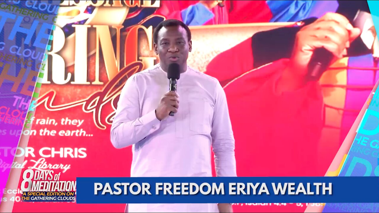 8 Days of Meditation on The Gathering Clouds | Day 2 - Pastor Freedom Eriya Wealth