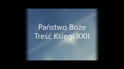 Państwo Boże Treść Księgi XXII