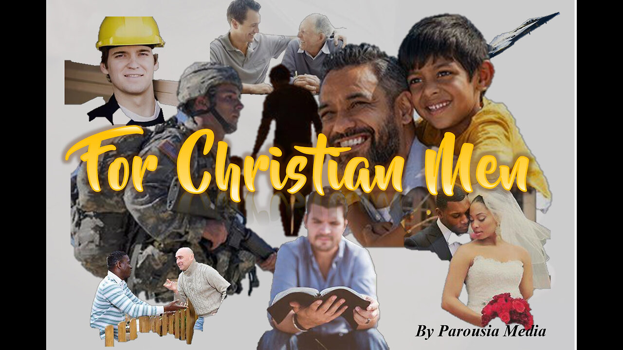 For Christian Men - Help at Moviebank.tv - Here's why?