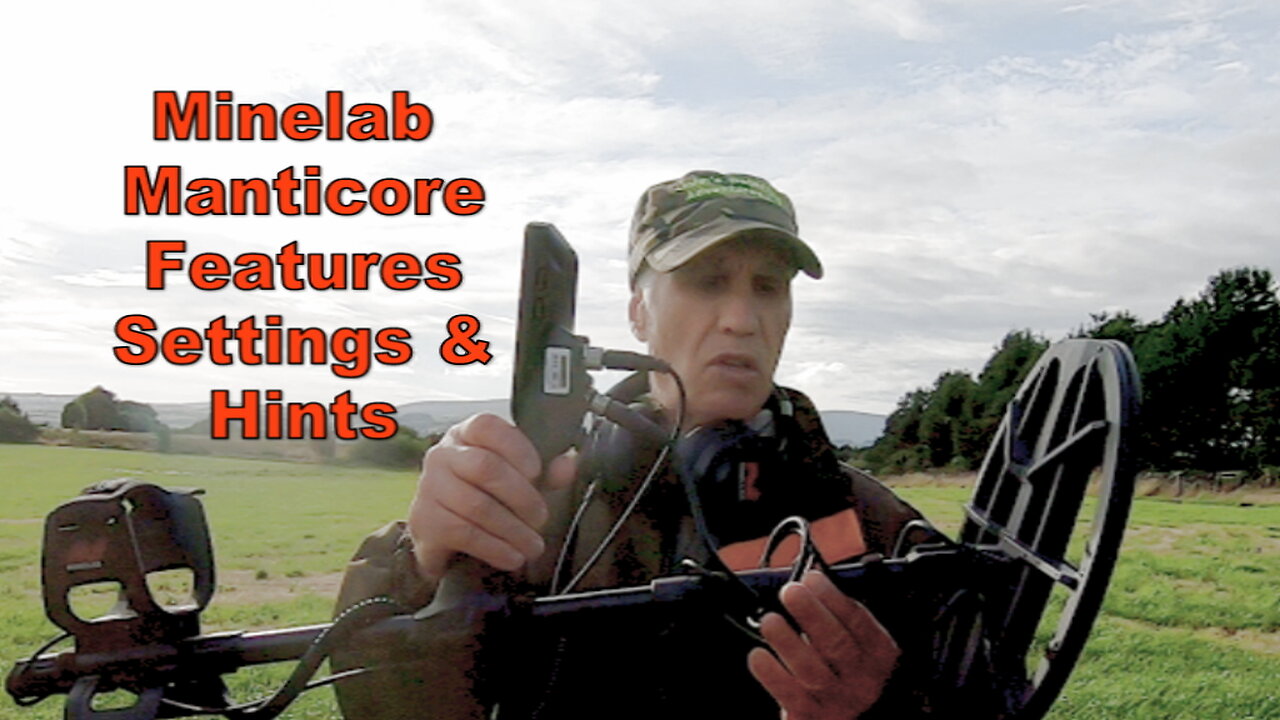 4 Months Minelab Manticore FEATURES SETTINGS HINTS & ADVICE Waiting for15 Inch Coil