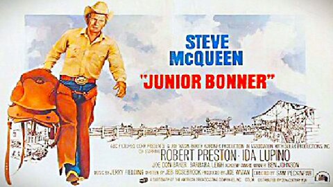 JUNIOR BONNER 1972 Steve McQueen is a Restless & Wild Rodeo Circuit Rider FULL MOVIE HD & W/S