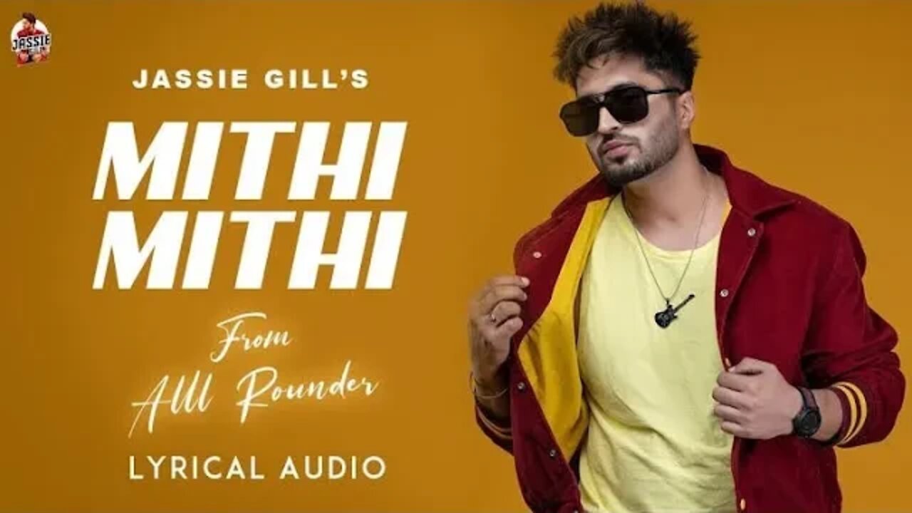 Mithi Mithi _ Jassie Gill (Official Video) _ Ashu Sidhu _💕