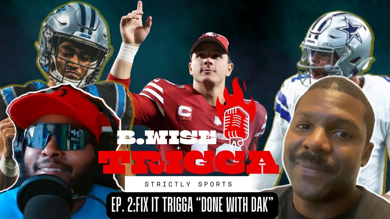 🚨 Strictly Sports Ep. 2: Fix It Trigga - "Done with Dak" 🏈🔥