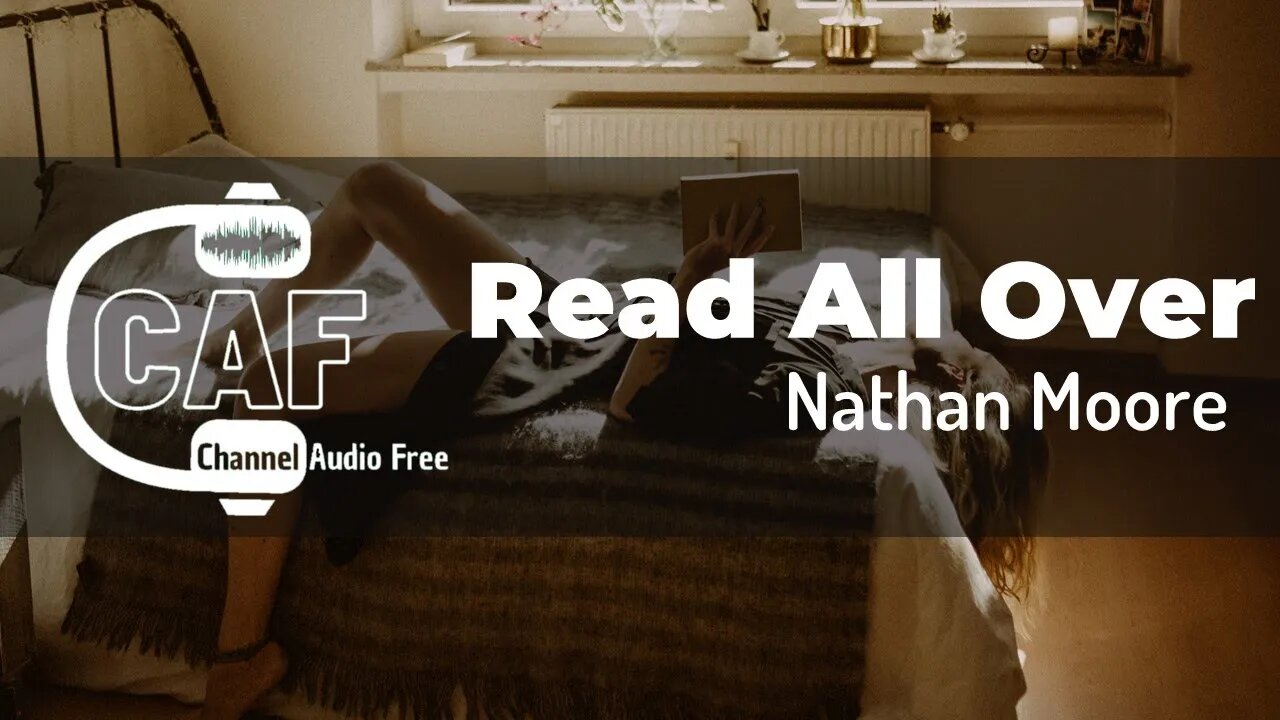 CAFree – Read All Over Nathan Moore