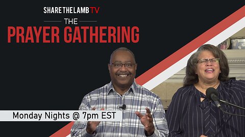 ThePrayerGathering LIVE | 11-6-2023 | Every Monday Night @ 7pm ET | Share The Lamb TV |