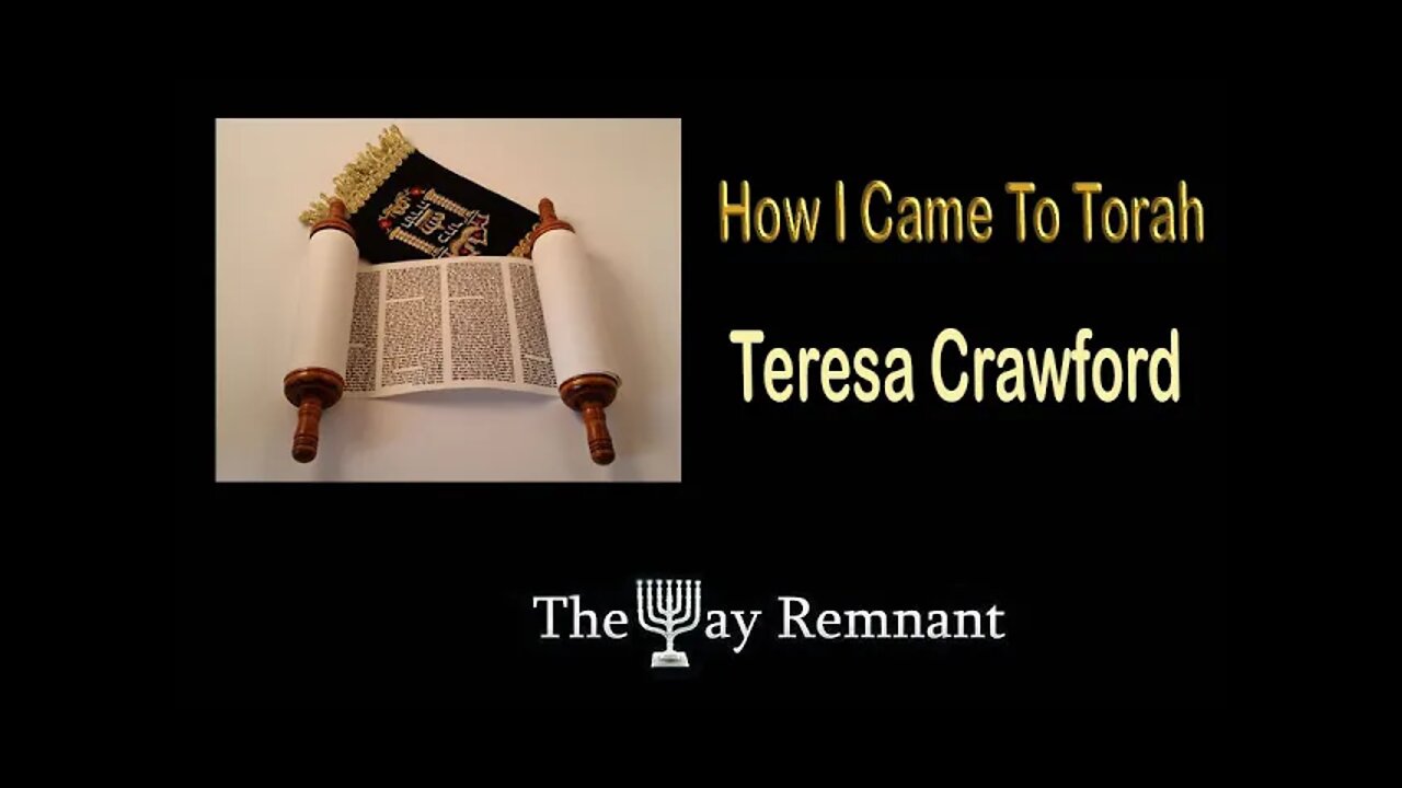 How I Came to Torah Teresa Crawford