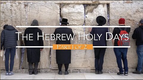 The Hebrew Holy Days - Part 1 - August 2019 - Jacob Prasch
