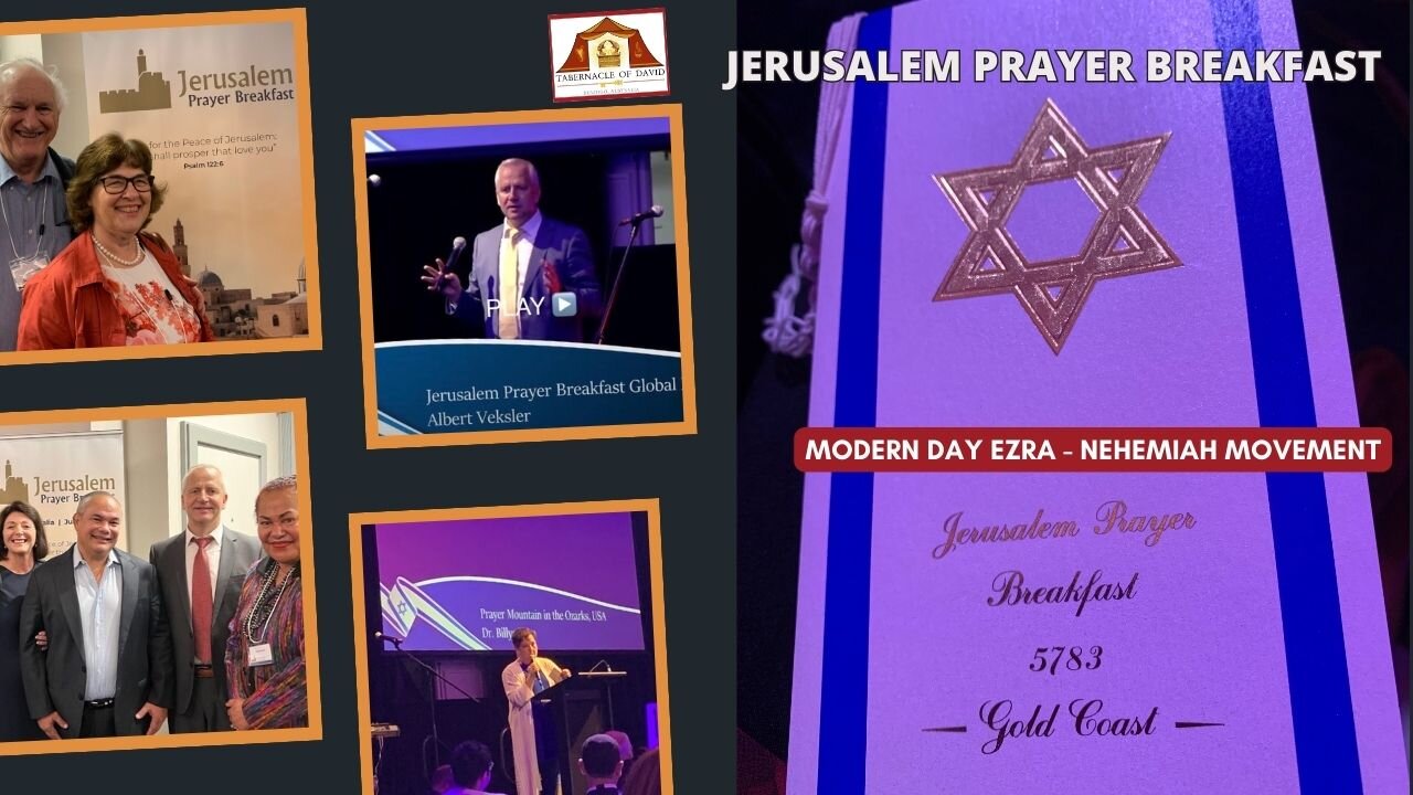 JERUSALEM PRAYER BREAKFAST - A EZRA, NEHEMIAH MOMENT?