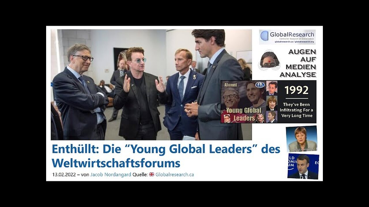 Enthüllt🚨👉🎇 Die “Young Global Leaders” des Weltwirtschaftsforums (2021 - Video-Podcast)