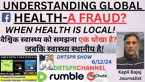 UNDERSTANDING GLOBAL HEALTH#A FRAUD?WHEN HEALTH IS LOCAL & INDEPENDENT!!