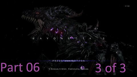 Bayonetta 3 part 06 (3 of 3) WARNING NAIVE ANGEL MODE OFF!!