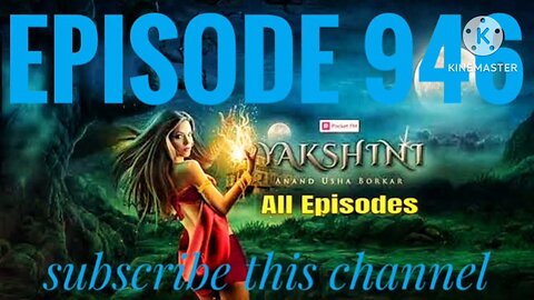 yakshini episode 946