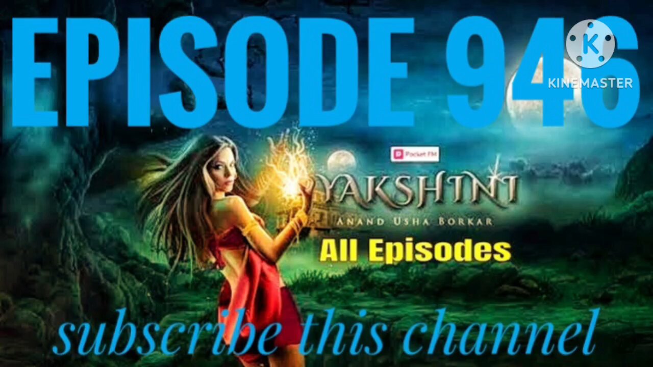 yakshini episode 946