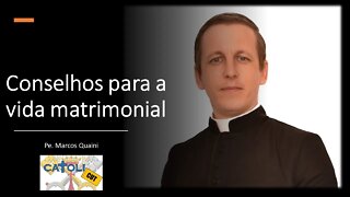 CATOLICUT - Conselhos para a vida matrimonial