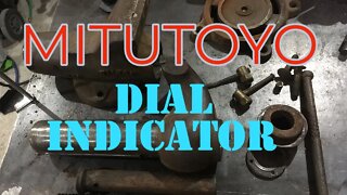 Machinist Dial Indicator - Mitutoyo Dial Indicator - A Friend Dropped it Off for Me - Thank You