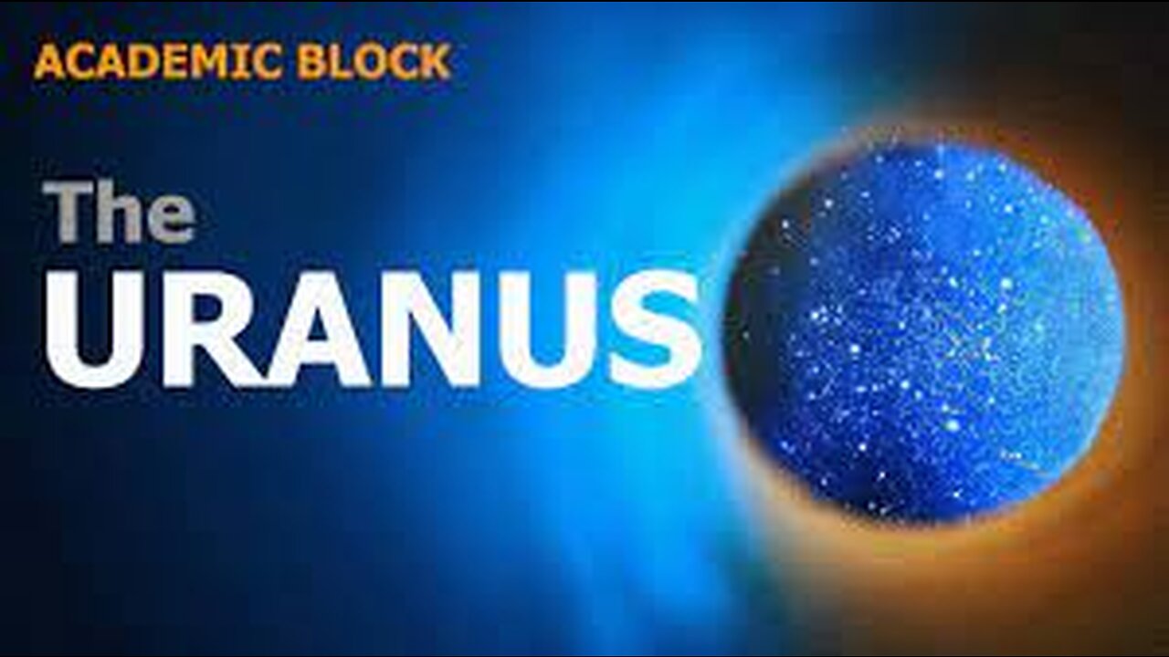 The Uranus | Exploring our Solar System | Series by Academic Block