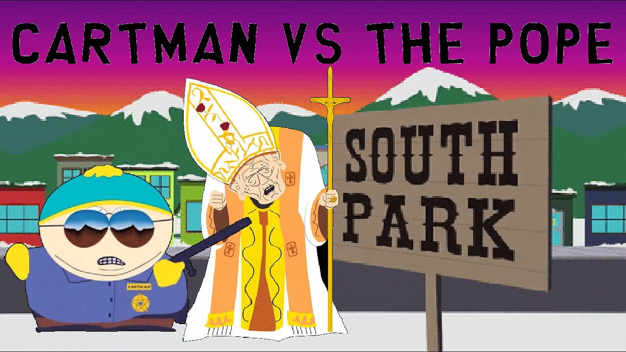 Cartman vs The Pope