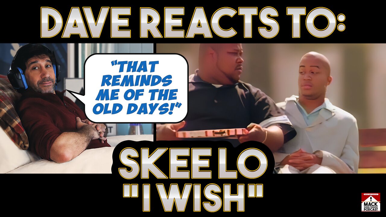 Dave's Reaction: Skee Lo — I Wish