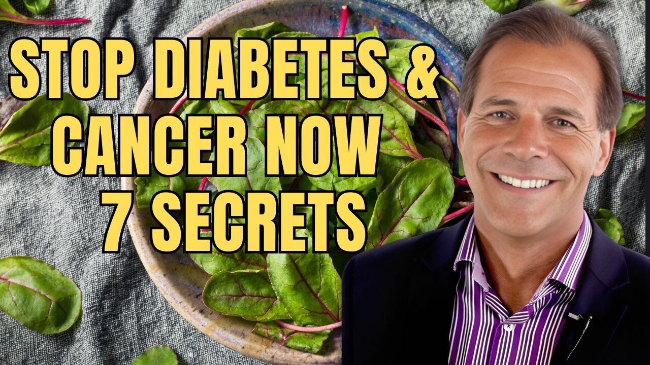 Stop Diabetes & Cancer Now -7 secrets