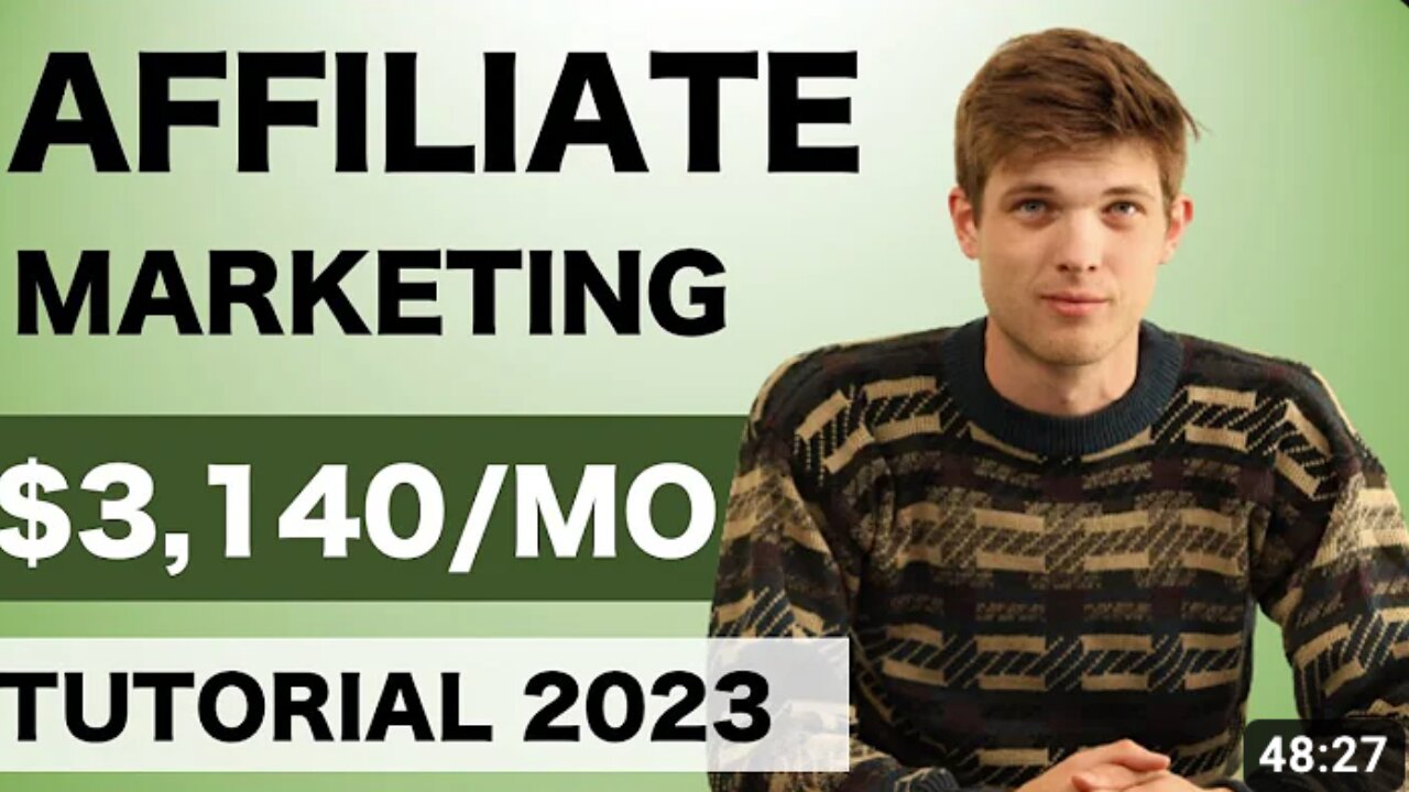 Affiliate Marketing Tutorial For Beginners 2023 (Step by Step)