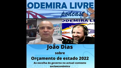 #33 - João Dias sobre o OE 2022