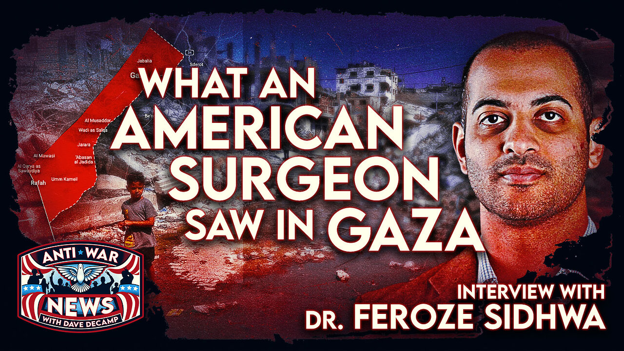 What an American Surgeon Saw in Gaza: Interview With Dr. Feroze Sidhwa