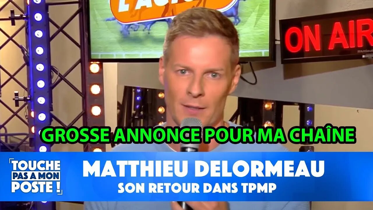 Retour de Delormeau sur TPMP et Grosse annonce sur la chaîne @Touche Pas à Mon YouTube