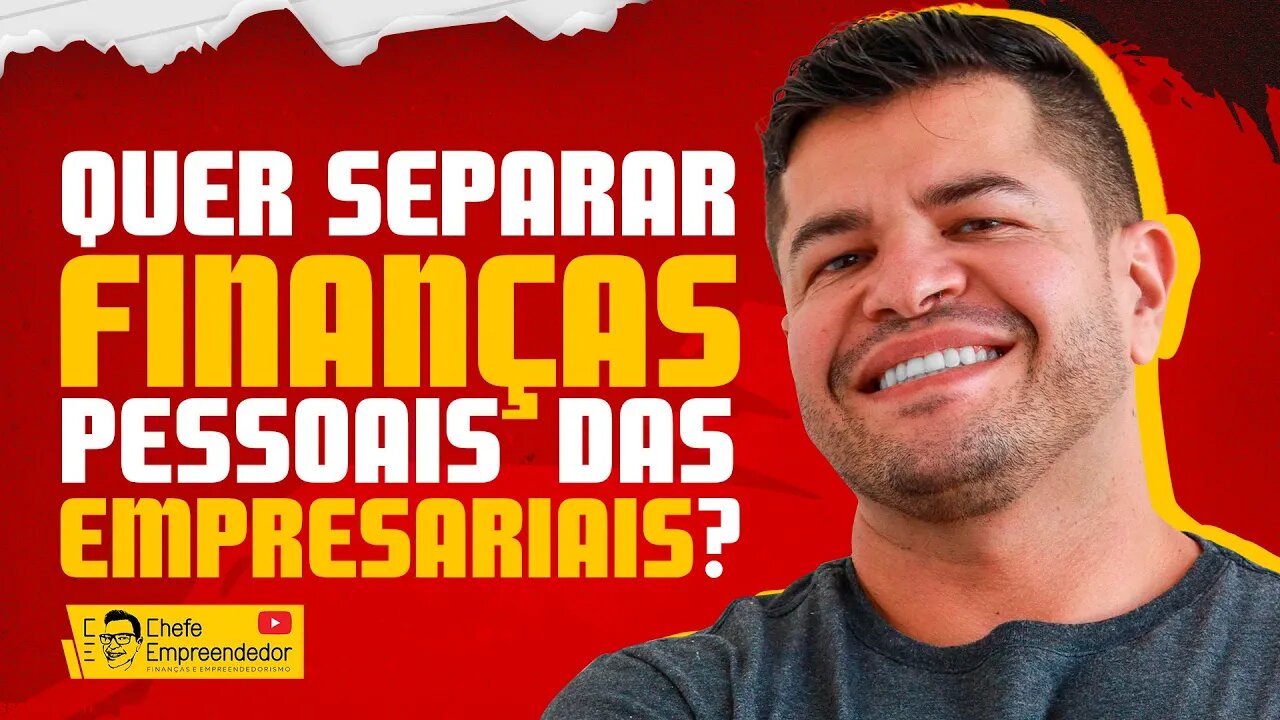 Quer SEPARAR as FINANÇAS PESSOAIS das FINANÇAS EMPRESARIAIS | Dicas para se organizar as finanças