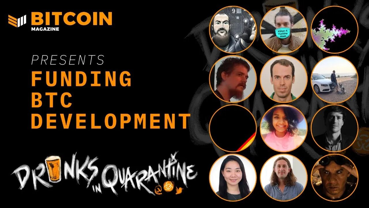 Drinks in Quarantine: Funding BTC Development