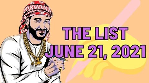 The List [June 21, 2021]