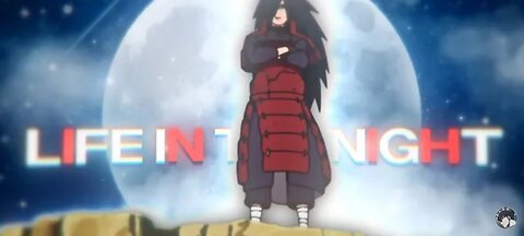 Living_Life_In_The_Night_%F0%9F%8C%99___Madara_Uchiha_Edit_-_AMV_HD(1080p)