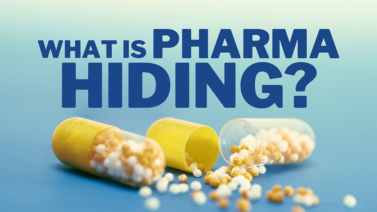 What Is Big Pharma Trying So Hard to Hide?