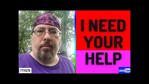 I NEED YOUR HELP - 062321 TTV1279