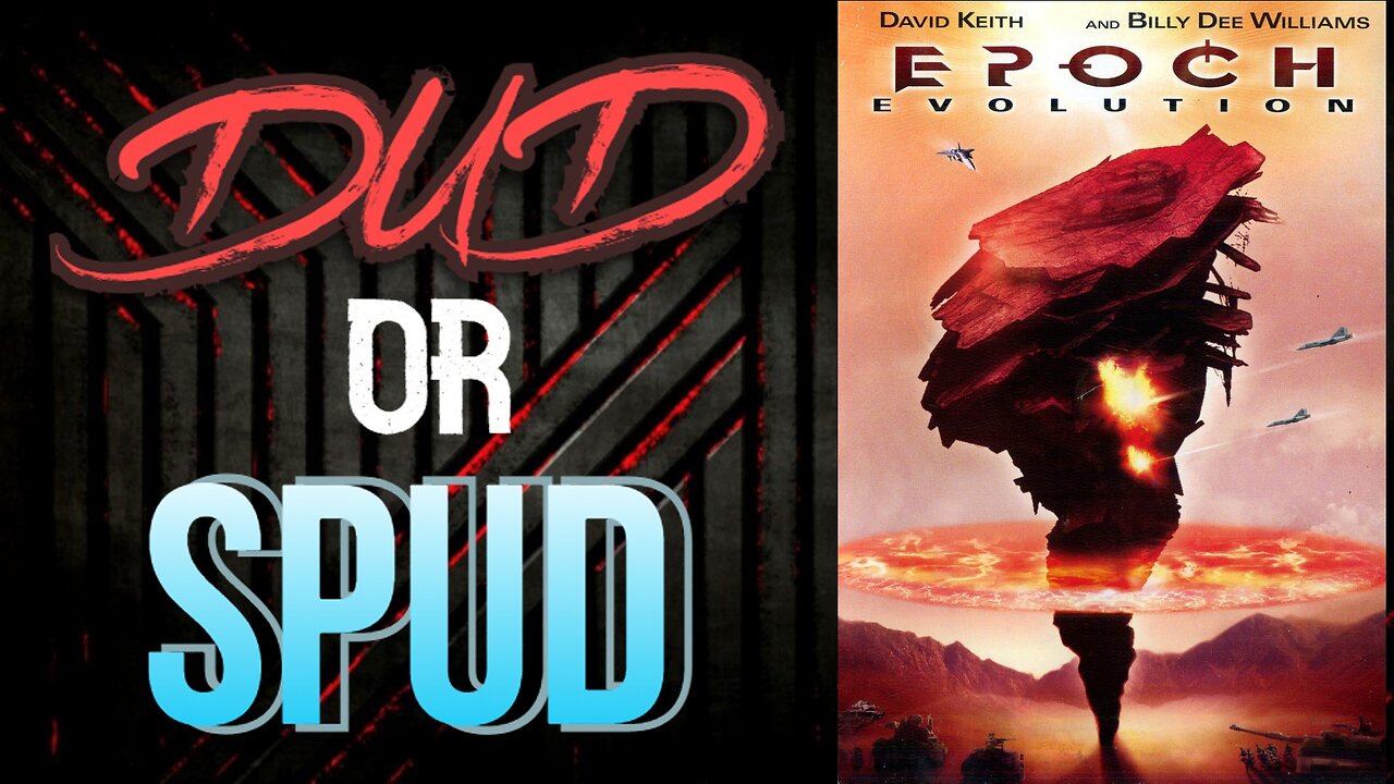 DUD or SPUD - Epoch Evolution ** BRIAN THOMPSON SPECIAL **
