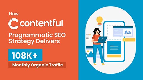 Contentful's Winning Programmatic SEO Strategy | Elevating Organic Reach