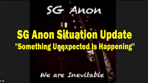 SG Anon Situation Update July 12: "Something Unexpected Is Happening"