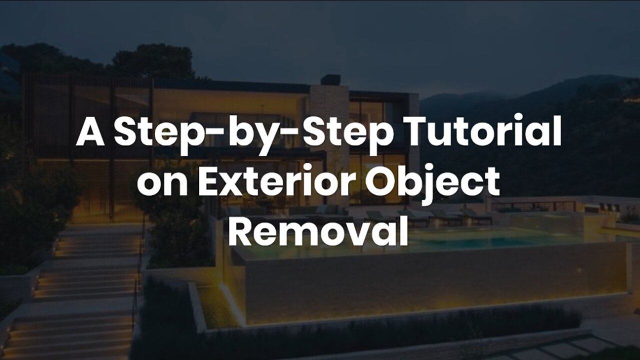 A Step-by-Step Tutorial on Exterior Object Removal