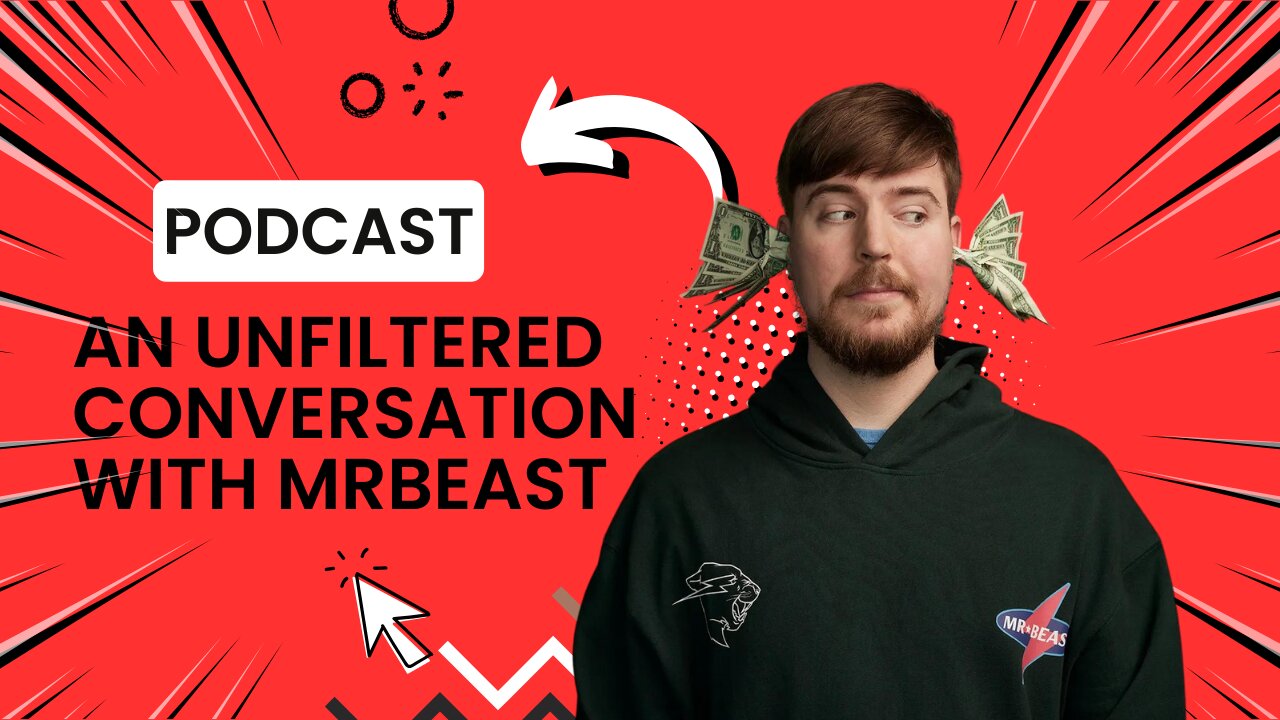 An Unfiltered Conversation with MrBeast