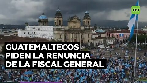 Guatemaltecos piden la renuncia de la fiscal general por persecución judicial al Movimiento Semilla