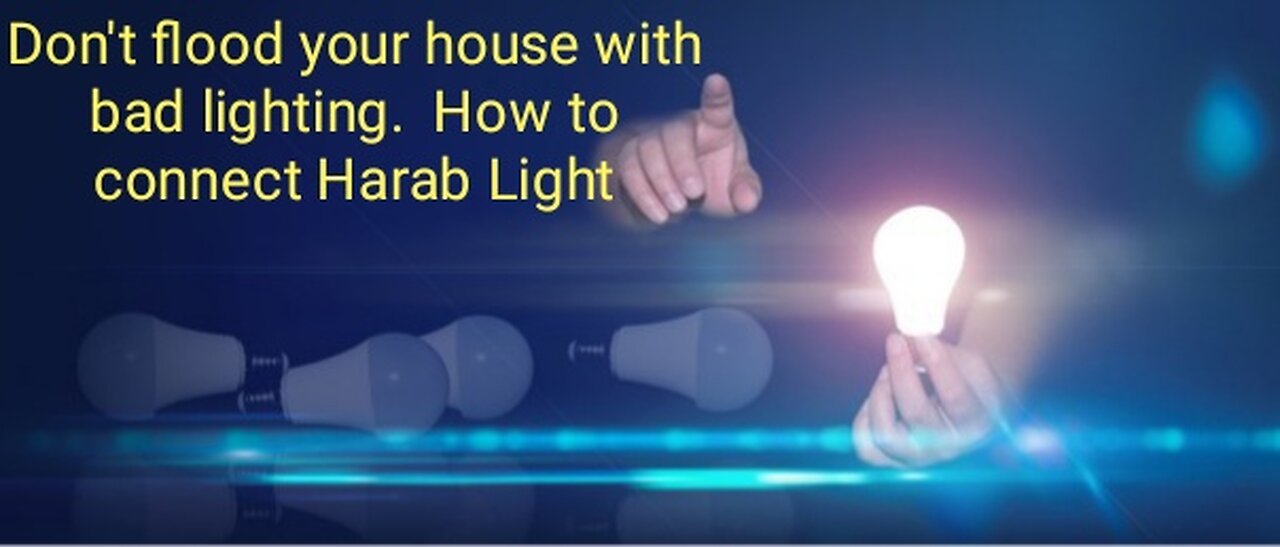 Damaged-light-bulbs-in-your-home. How to connect Harab Light. By uploading this video