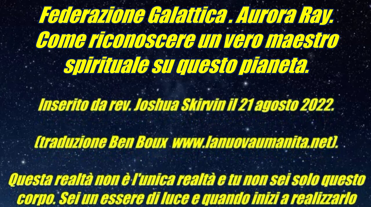 Gfl. Come riconoscere un vero maestro spirituale su questo pianeta.