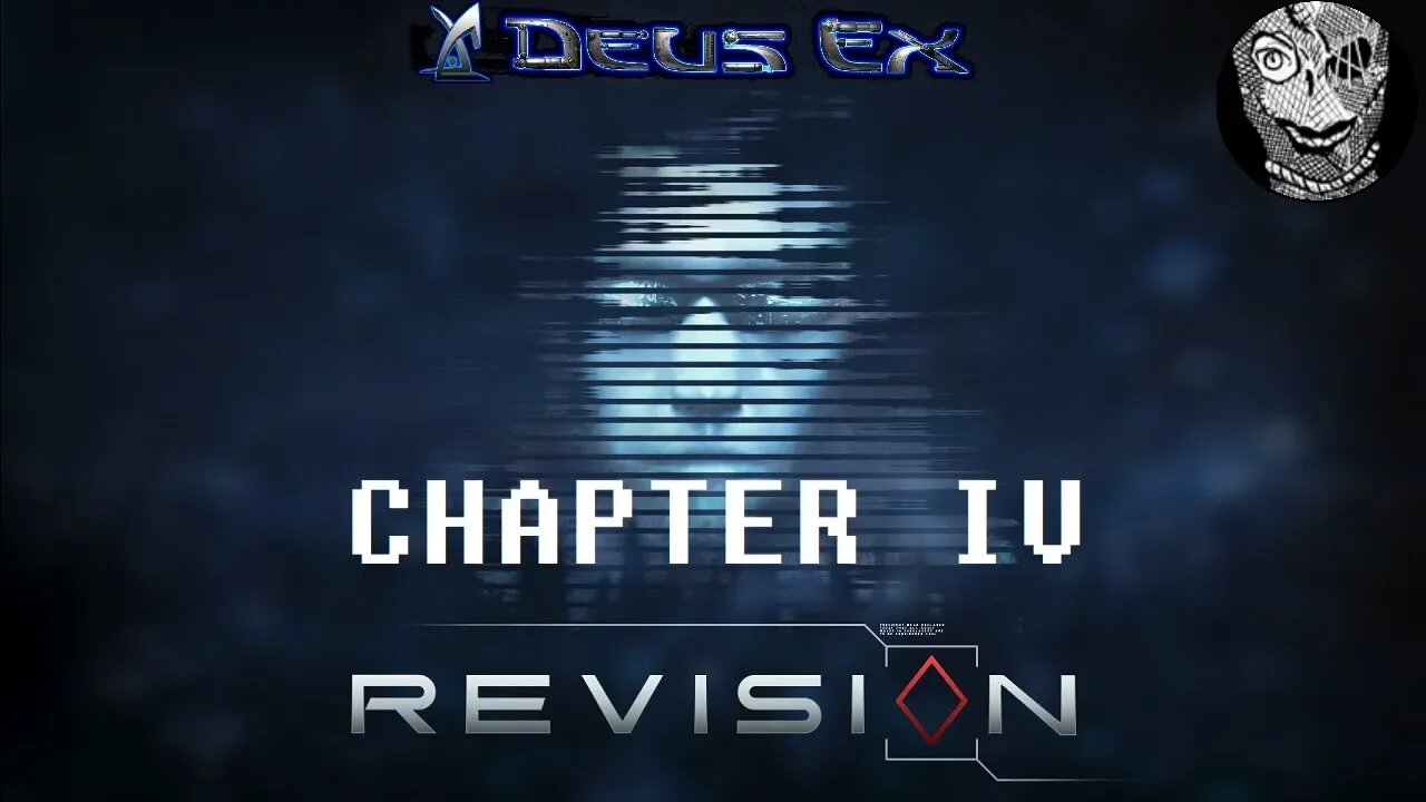 [Chapter IV: The Oath of Service] Deus Ex (2000) w/ Revision Mod