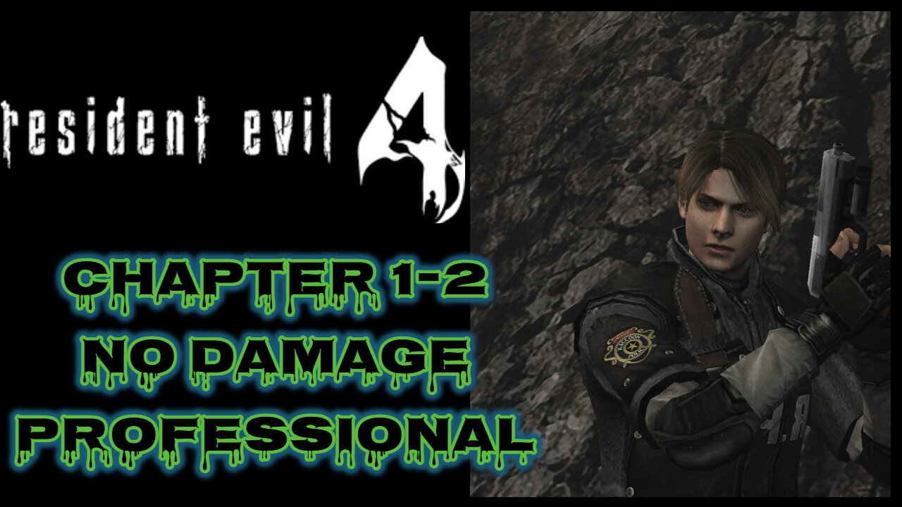 Resident Evil 4 (2005) Chapter 1-2 [No Damage] Professional