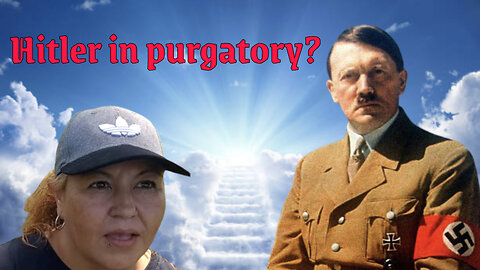 God probably forgave Hitler of everything that he did