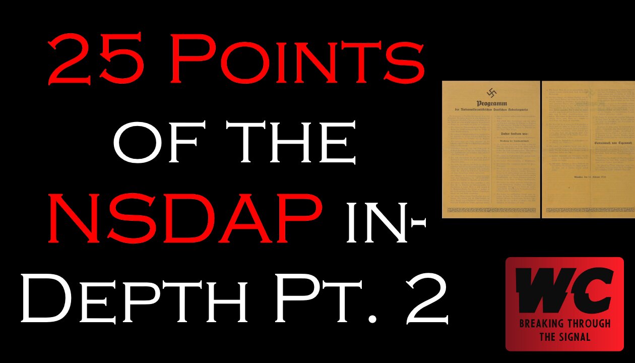 25 Points of the NSDAP In-Depth Pt. 2