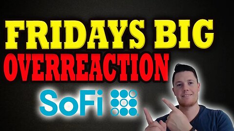 BIG Overreaction on SoFi │ NEW Analyst Rating on SoFi │ SoFi Investors Must Watch