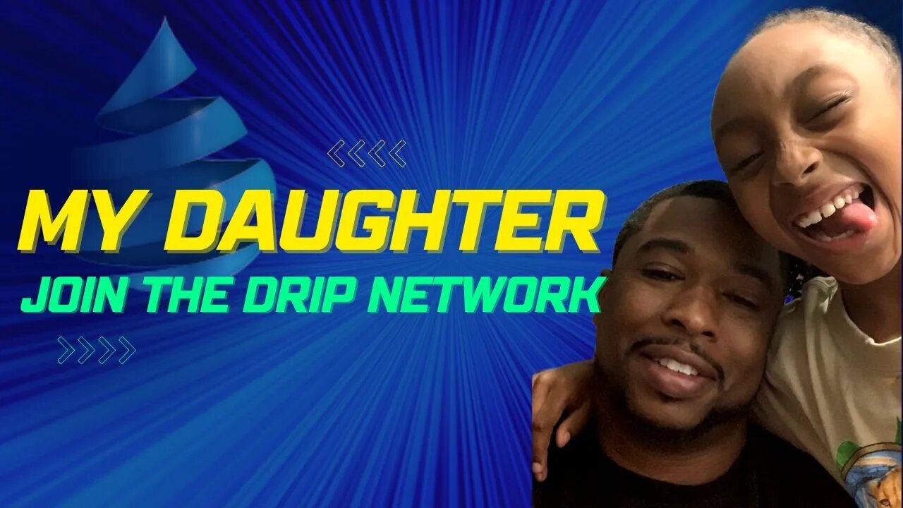 My Daughter wants to Join Drip Network and Crypto