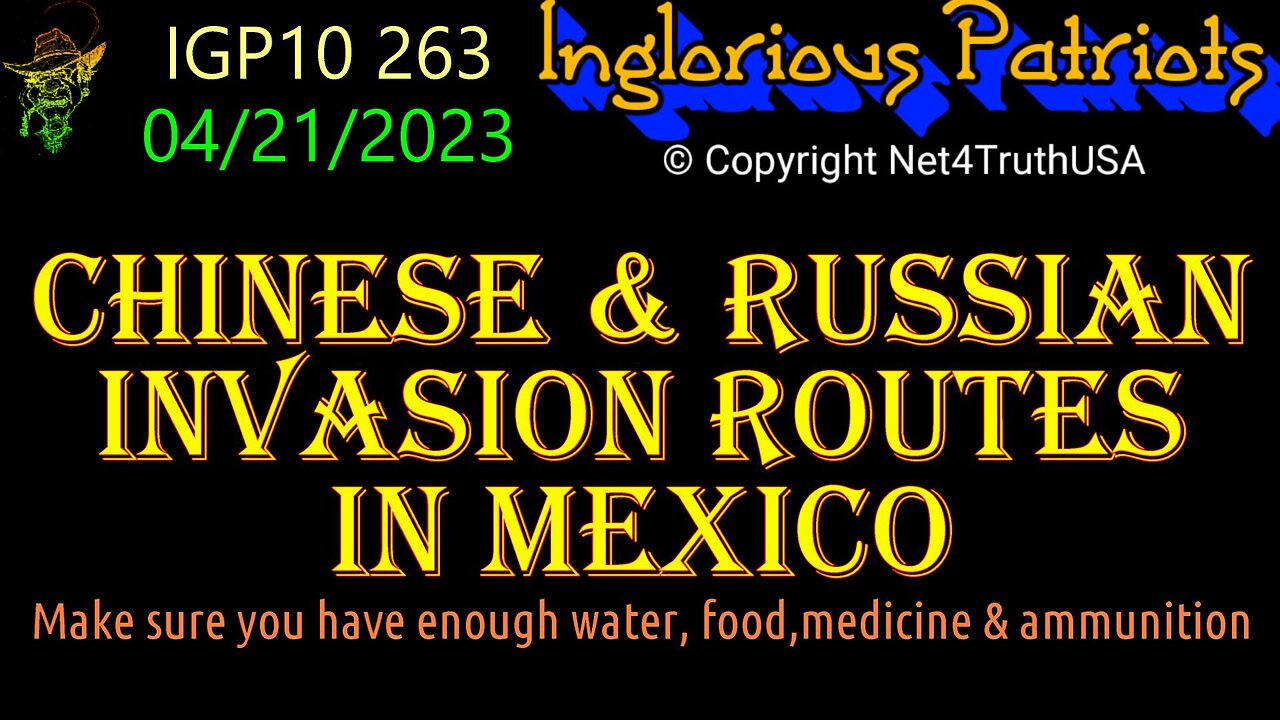 IGP10 263 - CHINESE & RUSSIAN INVASION ROUTES IN MEXICO